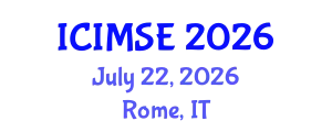 International Conference on Industrial and Manufacturing Systems Engineering (ICIMSE) July 22, 2026 - Rome, Italy