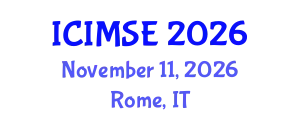 International Conference on Industrial and Manufacturing Systems Engineering (ICIMSE) November 11, 2026 - Rome, Italy