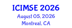 International Conference on Industrial and Manufacturing Systems Engineering (ICIMSE) August 05, 2026 - Montreal, Canada