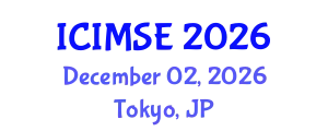 International Conference on Industrial and Manufacturing Systems Engineering (ICIMSE) December 02, 2026 - Tokyo, Japan