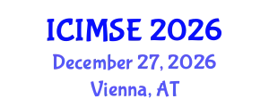 International Conference on Industrial and Manufacturing Systems Engineering (ICIMSE) December 27, 2026 - Vienna, Austria