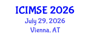 International Conference on Industrial and Manufacturing Systems Engineering (ICIMSE) July 29, 2026 - Vienna, Austria