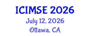 International Conference on Industrial and Manufacturing Systems Engineering (ICIMSE) July 12, 2026 - Ottawa, Canada