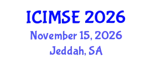 International Conference on Industrial and Manufacturing Systems Engineering (ICIMSE) November 15, 2026 - Jeddah, Saudi Arabia