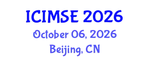 International Conference on Industrial and Manufacturing Systems Engineering (ICIMSE) October 06, 2026 - Beijing, China