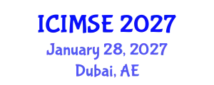 International Conference on Industrial and Manufacturing Systems Engineering (ICIMSE) January 28, 2027 - Dubai, United Arab Emirates