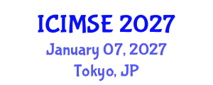 International Conference on Industrial and Manufacturing Systems Engineering (ICIMSE) January 07, 2027 - Tokyo, Japan