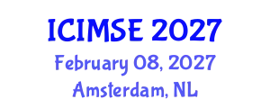 International Conference on Industrial and Manufacturing Systems Engineering (ICIMSE) February 08, 2027 - Amsterdam, Netherlands