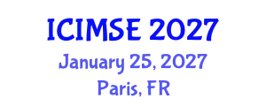 International Conference on Industrial and Manufacturing Systems Engineering (ICIMSE) January 25, 2027 - Paris, France