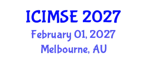International Conference on Industrial and Manufacturing Systems Engineering (ICIMSE) February 01, 2027 - Melbourne, Australia