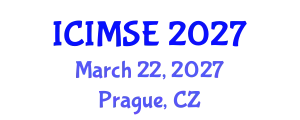 International Conference on Industrial and Manufacturing Systems Engineering (ICIMSE) March 22, 2027 - Prague, Czechia