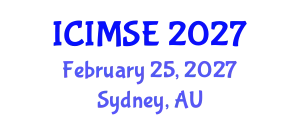 International Conference on Industrial and Manufacturing Systems Engineering (ICIMSE) February 25, 2027 - Sydney, Australia