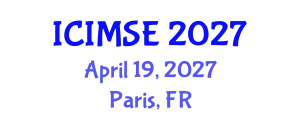 International Conference on Industrial and Manufacturing Systems Engineering (ICIMSE) April 19, 2027 - Paris, France