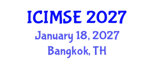 International Conference on Industrial and Manufacturing Systems Engineering (ICIMSE) January 18, 2027 - Bangkok, Thailand