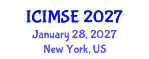 International Conference on Industrial and Manufacturing Systems Engineering (ICIMSE) January 28, 2027 - New York, United States