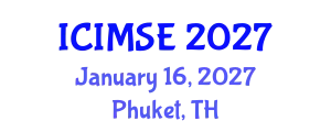 International Conference on Industrial and Manufacturing Systems Engineering (ICIMSE) January 16, 2027 - Phuket, Thailand