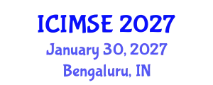 International Conference on Industrial and Manufacturing Systems Engineering (ICIMSE) January 30, 2027 - Bengaluru, India