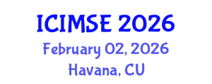 International Conference on Industrial and Manufacturing Systems Engineering (ICIMSE) February 02, 2026 - Havana, Cuba