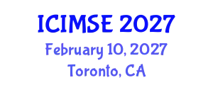 International Conference on Industrial and Manufacturing Systems Engineering (ICIMSE) February 10, 2027 - Toronto, Canada