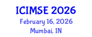 International Conference on Industrial and Manufacturing Systems Engineering (ICIMSE) February 16, 2026 - Mumbai, India
