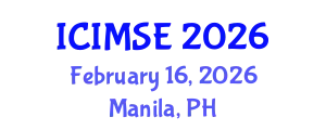 International Conference on Industrial and Manufacturing Systems Engineering (ICIMSE) February 16, 2026 - Manila, Philippines