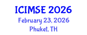 International Conference on Industrial and Manufacturing Systems Engineering (ICIMSE) February 23, 2026 - Phuket, Thailand
