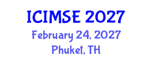 International Conference on Industrial and Manufacturing Systems Engineering (ICIMSE) February 24, 2027 - Phuket, Thailand