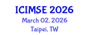 International Conference on Industrial and Manufacturing Systems Engineering (ICIMSE) March 02, 2026 - Taipei, Taiwan