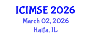 International Conference on Industrial and Manufacturing Systems Engineering (ICIMSE) March 02, 2026 - Haifa, Israel