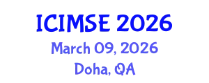 International Conference on Industrial and Manufacturing Systems Engineering (ICIMSE) March 09, 2026 - Doha, Qatar