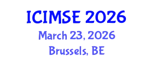 International Conference on Industrial and Manufacturing Systems Engineering (ICIMSE) March 23, 2026 - Brussels, Belgium