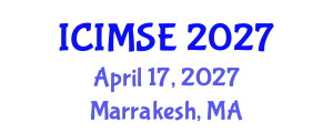 International Conference on Industrial and Manufacturing Systems Engineering (ICIMSE) April 17, 2027 - Marrakesh, Morocco
