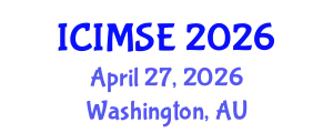 International Conference on Industrial and Manufacturing Systems Engineering (ICIMSE) April 27, 2026 - Washington, Australia