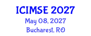 International Conference on Industrial and Manufacturing Systems Engineering (ICIMSE) May 08, 2027 - Bucharest, Romania