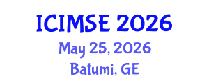 International Conference on Industrial and Manufacturing Systems Engineering (ICIMSE) May 25, 2026 - Batumi, Georgia