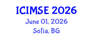 International Conference on Industrial and Manufacturing Systems Engineering (ICIMSE) June 01, 2026 - Sofia, Bulgaria