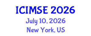 International Conference on Industrial and Manufacturing Systems Engineering (ICIMSE) July 10, 2026 - New York, United States