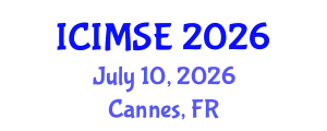 International Conference on Industrial and Manufacturing Systems Engineering (ICIMSE) July 10, 2026 - Cannes, France
