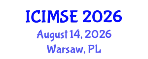 International Conference on Industrial and Manufacturing Systems Engineering (ICIMSE) August 14, 2026 - Warsaw, Poland