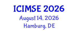 International Conference on Industrial and Manufacturing Systems Engineering (ICIMSE) August 14, 2026 - Hamburg, Germany