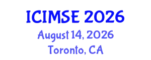 International Conference on Industrial and Manufacturing Systems Engineering (ICIMSE) August 14, 2026 - Toronto, Canada