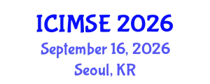 International Conference on Industrial and Manufacturing Systems Engineering (ICIMSE) September 16, 2026 - Seoul, Republic of Korea
