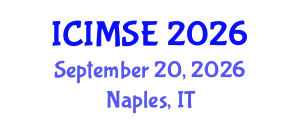 International Conference on Industrial and Manufacturing Systems Engineering (ICIMSE) September 20, 2026 - Naples, Italy