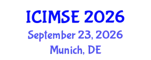 International Conference on Industrial and Manufacturing Systems Engineering (ICIMSE) September 23, 2026 - Munich, Germany