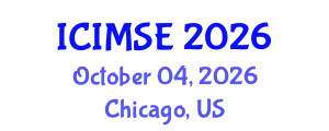 International Conference on Industrial and Manufacturing Systems Engineering (ICIMSE) October 04, 2026 - Chicago, United States