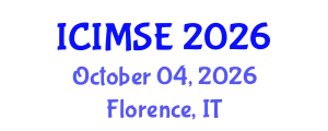 International Conference on Industrial and Manufacturing Systems Engineering (ICIMSE) October 04, 2026 - Florence, Italy