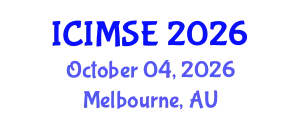 International Conference on Industrial and Manufacturing Systems Engineering (ICIMSE) October 04, 2026 - Melbourne, Australia