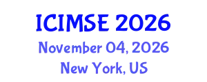 International Conference on Industrial and Manufacturing Systems Engineering (ICIMSE) November 04, 2026 - New York, United States