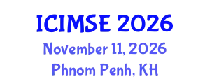 International Conference on Industrial and Manufacturing Systems Engineering (ICIMSE) November 11, 2026 - Phnom Penh, Cambodia