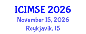 International Conference on Industrial and Manufacturing Systems Engineering (ICIMSE) November 15, 2026 - Reykjavik, Iceland